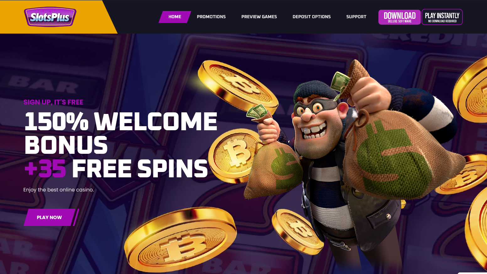Slots
                                Plus 150% Welcome Bonus + 35 Free Spins